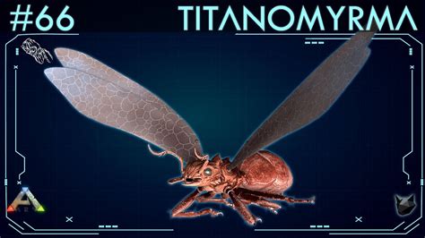 titanomyrma ark